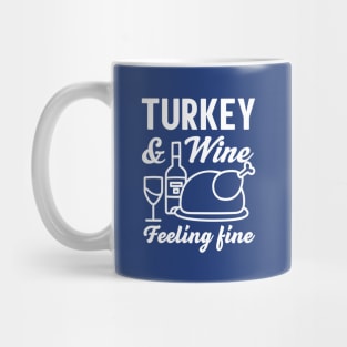 Turkey and Wine Feeling Fine Mug